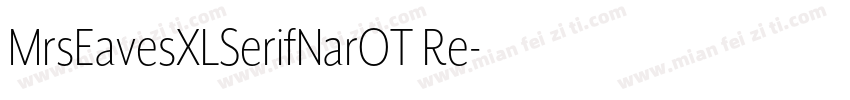 MrsEavesXLSerifNarOT Re字体转换